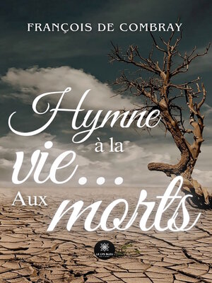 cover image of Hymne à la vie... Aux morts